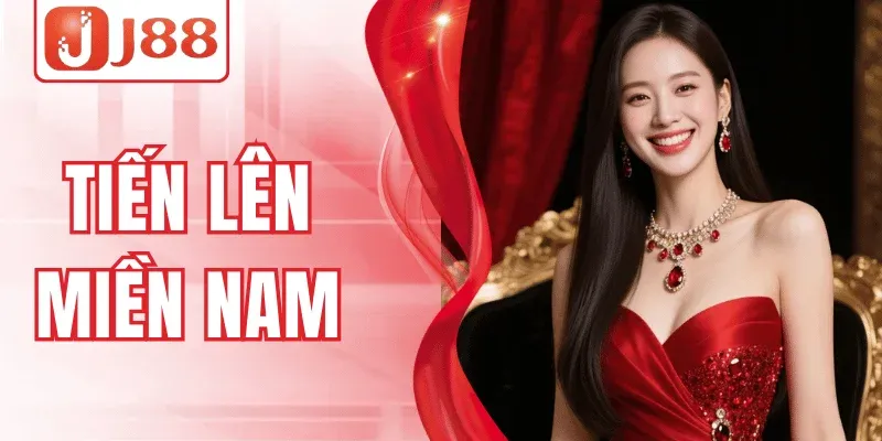 Tiến Lên Miền Nam J88 – Vui Cược Thả Ga, Thắng Liền Tay